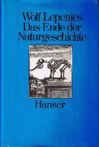 Immagine del venditore per Das Ende der Naturgeschichte : Wandel kultureller Selbstverstndlichkeiten in d. Wiss. d. 18. u. 19. Jh. venduto da Auf Buchfhlung