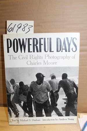 Imagen del vendedor de Powerful Days: The Civil Rights Photography of Charles Moore a la venta por Princeton Antiques Bookshop