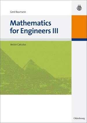 Bild des Verkufers fr Mathematics for Engineers III : Vector Calculus zum Verkauf von AHA-BUCH GmbH