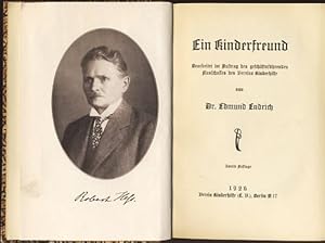 Imagen del vendedor de Ein Kinderfreund. Bearb. i. A. d. geschftsfhrenden Ausschusses d. Vereins Kinderhilfe. a la venta por Fundus-Online GbR Borkert Schwarz Zerfa