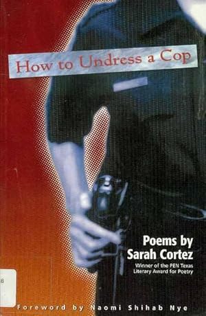 Seller image for How to Undress a Cop for sale by Bookmarc's