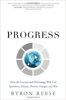 Seller image for Infinite Progress How the Internet and Technology Will End Ignorance, Disease, Poverty, Hunger, and War for sale by Mahler Books