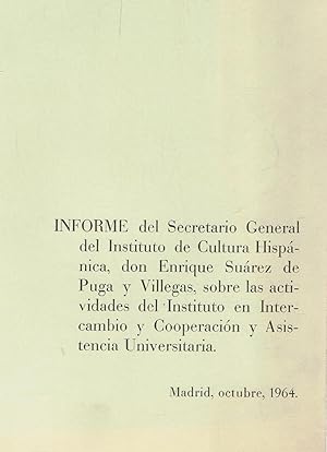 Seller image for INFORME SOBRE LAS ACTIVIDADES DEL INSTITUTO EN INTERCAMBIO Y COOPERACIN Y ASISTENCIA UNIVERSITARIA for sale by Librera Torren de Rueda