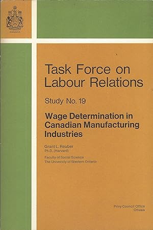 Bild des Verkufers fr Wage determination in Canadian manufacturing industries. zum Verkauf von Brentwood Books