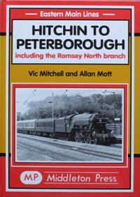 EASTERN MAIN LINES - HITCHEN TO PETERBOROUGH