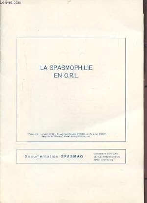 Bild des Verkufers fr LA SPASMOPHILIE EN O.R.L. zum Verkauf von Le-Livre