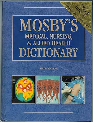 Seller image for Mosby's medical, nursing, & allied health Dictionary. Fifth edition. Illustrated in full color throughout. for sale by Antiquariat Fluck
