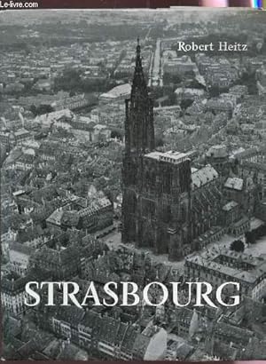 Bild des Verkufers fr STRASBOURG / COLLECTION "VILLES DE FRANCE". zum Verkauf von Le-Livre