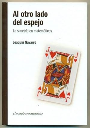 Image du vendeur pour AL OTRO LADO DEL ESPEJO. La simetria en matematicas mis en vente par Ducable Libros