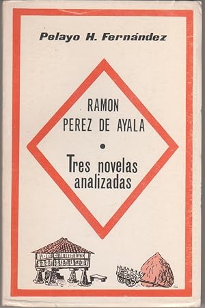 Immagine del venditore per Ramn Prez de Ayala. Tres novelas analizadas venduto da Librera El Crabo