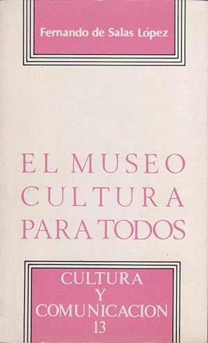 Imagen del vendedor de El museo, cultura para todos a la venta por Librera El Crabo