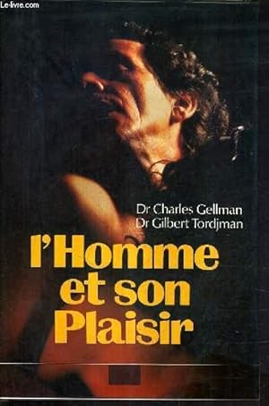 Imagen del vendedor de L'HOMME ET SON PLAISIR. a la venta por Le-Livre