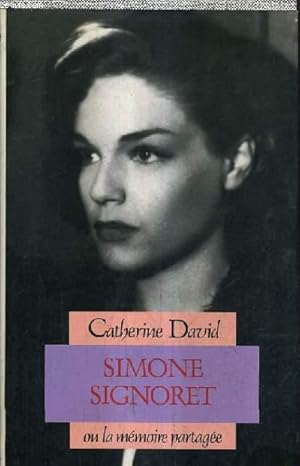 Image du vendeur pour SIMONE SIGNORET OU LA MEMOIRE PARTAGEE. mis en vente par Le-Livre