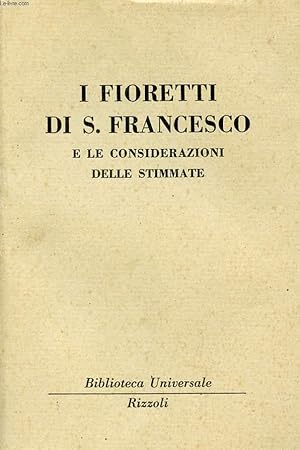 Image du vendeur pour I FIORETTI DI SAN FRANCESCO E LE CONSIDERAZIONI DELLE STIMMATE mis en vente par Le-Livre