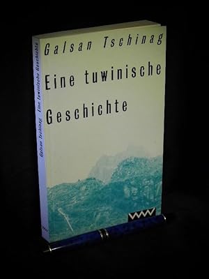 Eine tuwinische Geschichte und andere Erzählungen -