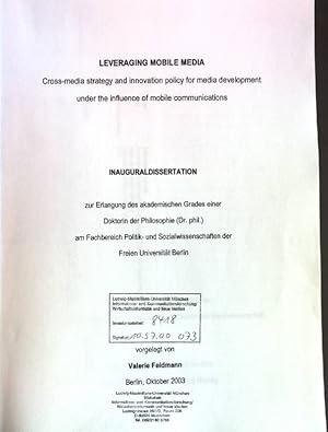 Seller image for Leveraging mobile media: cross-media strategy and innovation policy for media development under the influence of mobile communications for sale by books4less (Versandantiquariat Petra Gros GmbH & Co. KG)