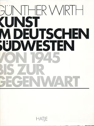 Bild des Verkufers fr Kunst im deutschen Sdwesten. Von 1945 bis zur Gegenwart. zum Verkauf von Fundus-Online GbR Borkert Schwarz Zerfa