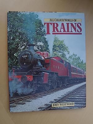 Seller image for All Colour World of Trains for sale by Terry Blowfield