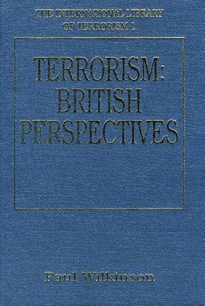 Terrorism : British Perspectives. (The International Library of Terrorism: Volume 1)