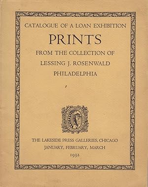 Immagine del venditore per Catalogue of a Loan Exhibition, Prints from the Collection of Lessing J. Rosenwald, Philadelphia. venduto da Jonathan Grobe Books