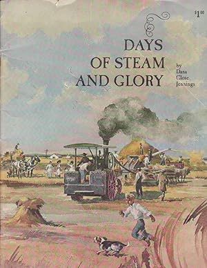 Image du vendeur pour Days of Steam and Glory mis en vente par Jonathan Grobe Books