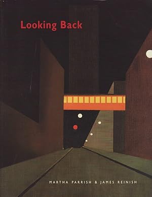Seller image for Looking Back, Martha Parrish & James Reinish: 15 Years for sale by Jonathan Grobe Books
