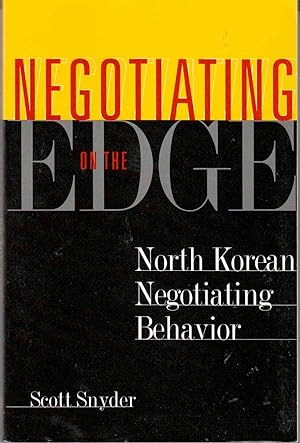 Immagine del venditore per Negotiating on the Edge North Korean Negotiating Behaviour venduto da Riverwash Books (IOBA)