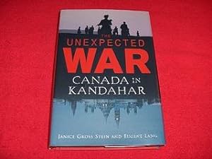 The Unexpected War : Canada in Kandahar