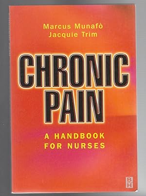 Image du vendeur pour CHRONIC PAIN. A Handbook for Nurses mis en vente par BOOK NOW