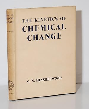 Image du vendeur pour The Kinetics of Chemical Change. mis en vente par Kerr & Sons Booksellers ABA