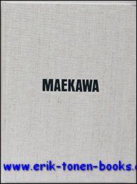 Seller image for Tsuyoshi Maekawa 1. for sale by BOOKSELLER  -  ERIK TONEN  BOOKS