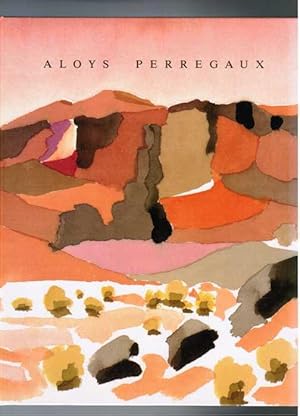 Seller image for Aloys Perregaux. (Collection Cimaises Dirige par Jean-Pierre Brossard). for sale by Antiquariat Martin Barbian & Grund GbR