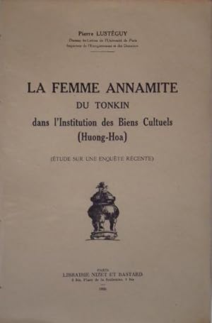 Seller image for La femme annamite du Tonkin dans l'Institution des Biens Culturels (Huong-Hoa), for sale by LIBRAIRIE L'OPIOMANE