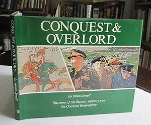 Conquest and Overlord: Study of the Bayeux Tapestry and the Overlord Embroidery