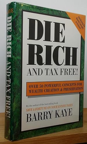 Die Rich and Tax Free!