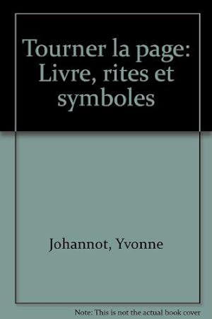 Bild des Verkufers fr Tourner la page : Livre, rites et symboles (Verso) zum Verkauf von JLG_livres anciens et modernes