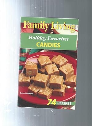 Image du vendeur pour Family Living: Holiday Favorites Candies mis en vente par ODDS & ENDS BOOKS