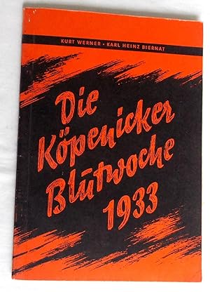 Die Kopenicker Blutwoche 1933 Mit 9 Bildern Und 3 Faksimiles