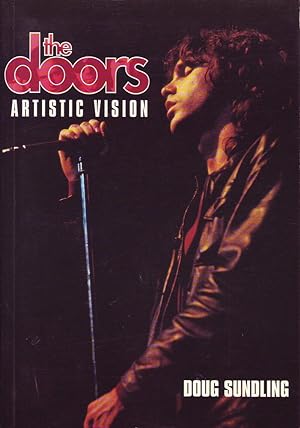 Imagen del vendedor de The Doors: Artistic Vision a la venta por Mr Pickwick's Fine Old Books