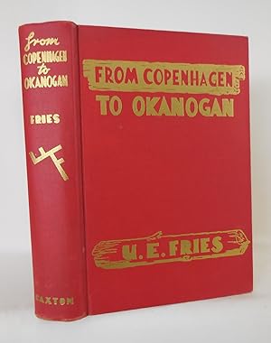 Seller image for From Copenhagen to Okanogan for sale by Pacific Coast Books, ABAA,ILAB