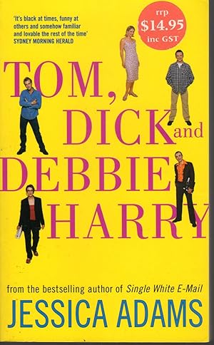 Immagine del venditore per Tom, Dick and Debbie Harry venduto da Mirror Image Book