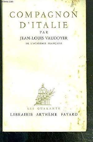 Imagen del vendedor de Compagnon d'Italie, lettres  Amicie (Les Quarante) a la venta por JLG_livres anciens et modernes