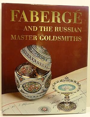 Imagen del vendedor de FABERGE AND THE RUSSIAN MASTER GOLDSMITHS a la venta por RON RAMSWICK BOOKS, IOBA