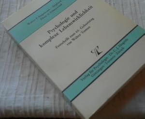 Psychologie und komplexe Lebenswirklichkeit : Festschr. zum 65. Geburtstag von Walter Toman. hrsg...