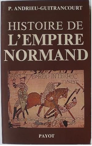 Bild des Verkufers fr Histoire de l'empire normand et de sa civilisation. zum Verkauf von Librairie les mains dans les poches