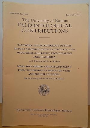 Seller image for Taxonomy and Paleobiology of Some Middle Cambrian Scenella and Hyolithids from Western North America/More Soft-Bodied Animals and Algae from the Middle Cambrian (The University of Kansas Paleontological Contributions - Paper 121, 122; December 29, 1988) for sale by Stephen Peterson, Bookseller