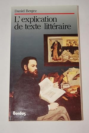 Imagen del vendedor de L'EXPLICATION DE TEXTE LITTERAIRE a la venta por Librairie RAIMOND