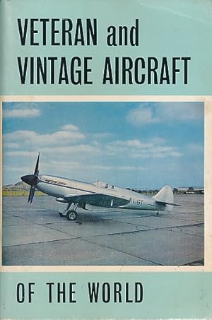 Bild des Verkufers fr Veteran and Vintage Aircraft of the World zum Verkauf von Barter Books Ltd