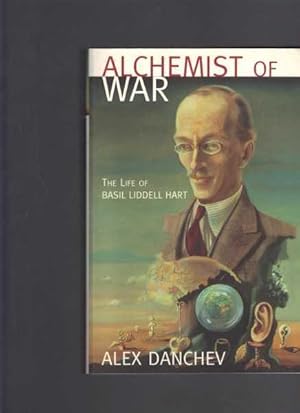 Bild des Verkufers fr Alchemist of War: The Life of Basil Liddell-Hart zum Verkauf von Berry Books