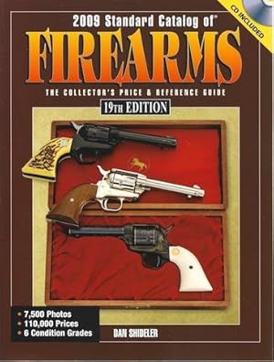 2009 Standard Catalog Of Firearms: The Collector's Price and Reference Guide